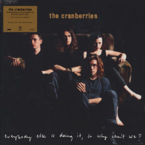 The Cranberries – Everybody Else Is Doing It, So Why Can't We (2018)