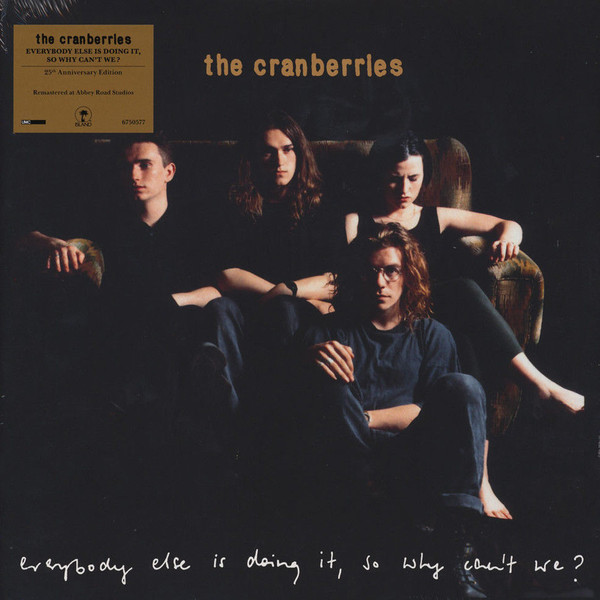 The Cranberries – Everybody Else Is Doing It, So Why Can't We (2018)