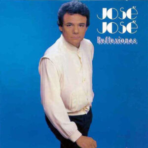 José José - Reflexiones (1984)