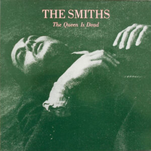 The Smiths - Queen Is Dead (1986)