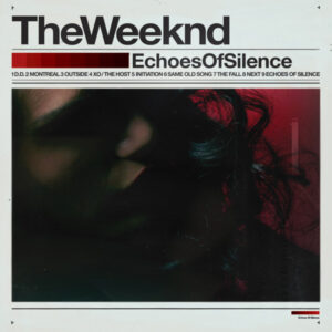 The Weeknd - Echoes of Silence (2xLP) (2011)